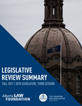 Cover of the Fall 2021 edition of the Legislative Review Summary, featuring a close-up photo of the sandstone dome of the Alberta Legislature Building.